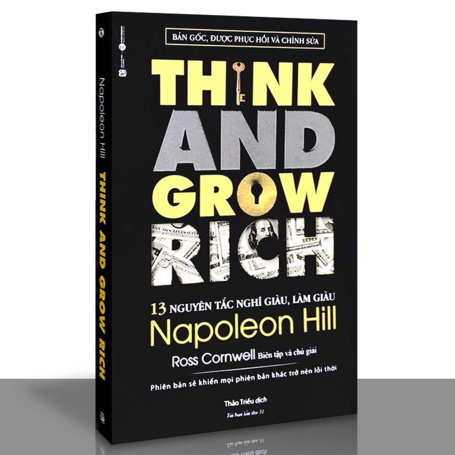 Think And Grow Rich - 13 Nguyên Tắc Nghĩ Giàu, Làm Giàu (Tái Bản)